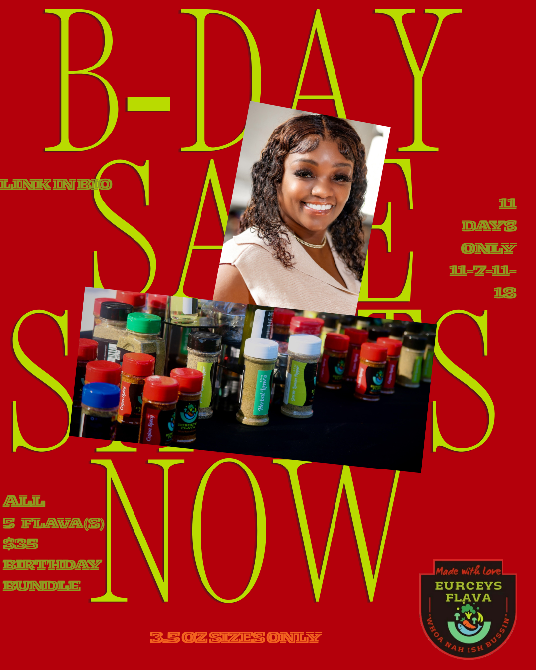 My Birthday, Your Flava Deal – All 5 for $35!”